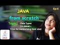 Java Data Types 🤯 | Size Trick-You’ll NEVER Forget! 😍 | Java From Scratch | Sejal Simplifies | EP-4