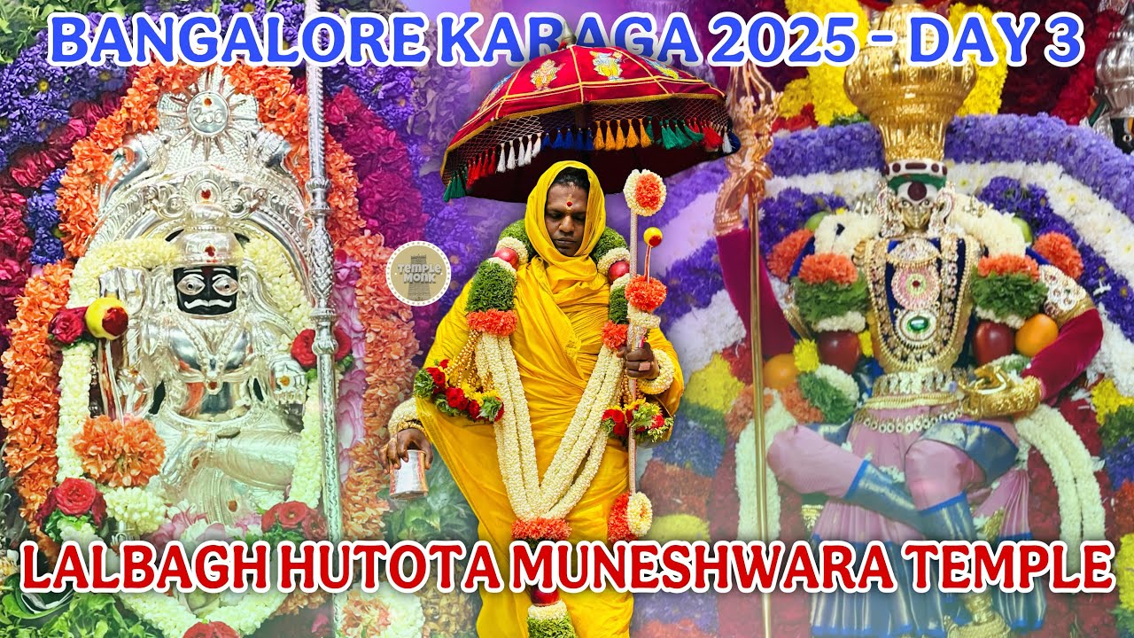 Bengaluru Karaga 2025 | Day 3 Lalbahg Huthota Muneeshwara Temple | 
