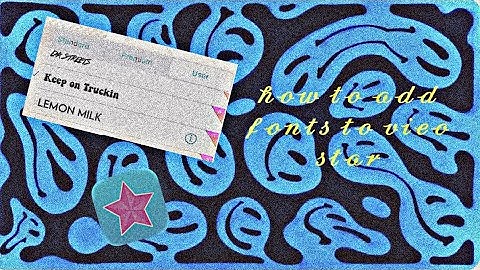 How to download fonts on video star