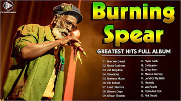 Best Songs Burning Spear Greatest Hits - Burning Spear Full Album 2023 - Burning Spear Playlist 2023