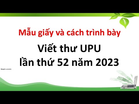Mẫu giấy và cách trình bày viết thư UPU lần thứ 52 năm 2023