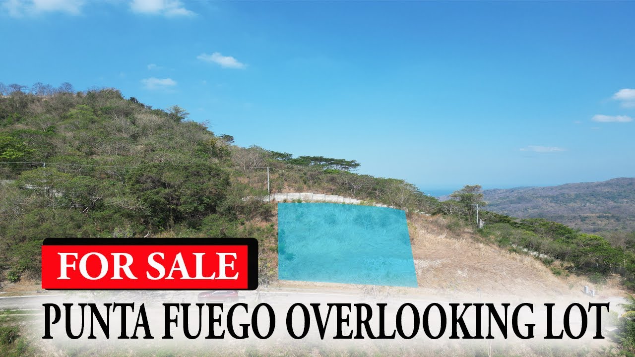 SOLD OVERLOOKING LOT FOR SALE PUNTA FUEGO HOUSE TOUR B25 - YouTube