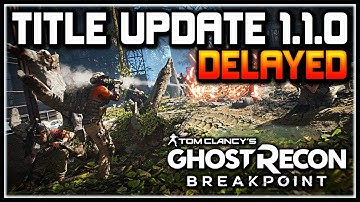 Ghost Recon Breakpoint | Title Update 1.1.0 Delayed