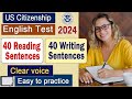 Official 40 sentences for us citizenship test  interview 2024 english reading and writing test