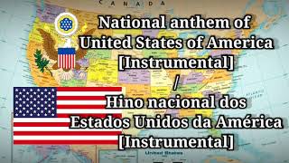 National anthem of USA/Hino nacional dos EUA [Instrumental] “The Star-Spangled Banner”