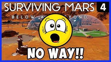 TOTALLY UNBELIEVABLE Sequence of Events! ► Surviving Mars BELOW AND BEYOND Ep 4