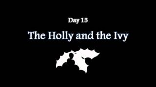 Day 13 - The Holly and the Ivy (with Amy)