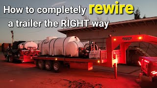 How to completely rewire a trailer the RIGHT way