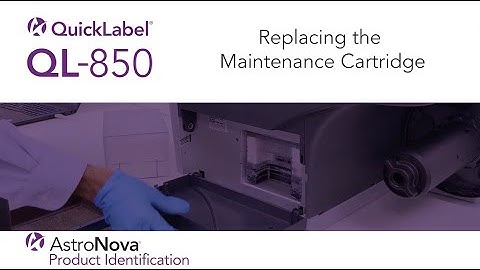 QL-850 Tutorial - Replacing the Maintenance Cartridge