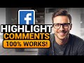 How To Highlight Comments On Facebook (FAST & EASY) | 100% WORKS | Facebook Comment Highlight