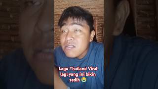 Lagu Thailand bikin sedih #thailand #reel #cover #sorotan