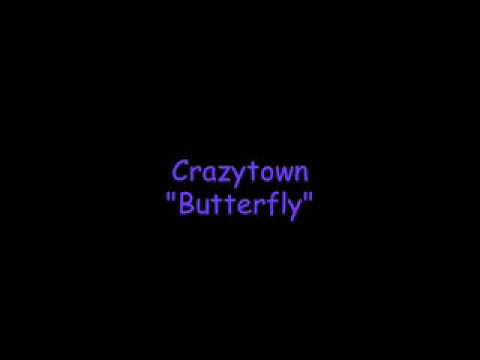 Crazytown- Butterfly (lyrics)