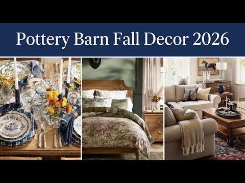POTTERY BARN FALL DECOR 2026 🍁 Lookbook, Warm Neutrals & Autumn Styling Ideas