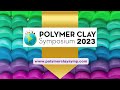 Polymer clay symposium 2023  pre sale