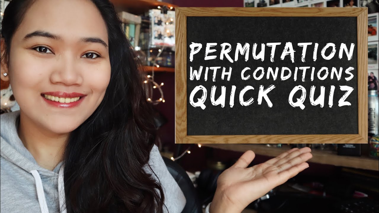 Quick Quiz: Permutation with Conditions - Civil Service Review