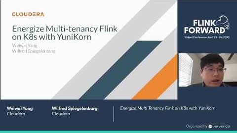 Energize Multi-Tenancy Flink on K8s with YuniKorn -  Weiwei Yang & Wilfred Spiegelenburg