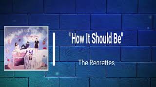 The Regrettes - How It Should Be (Lyrics)