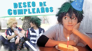 Deku's Birthday Wish  (BNHA Cosplay short film)