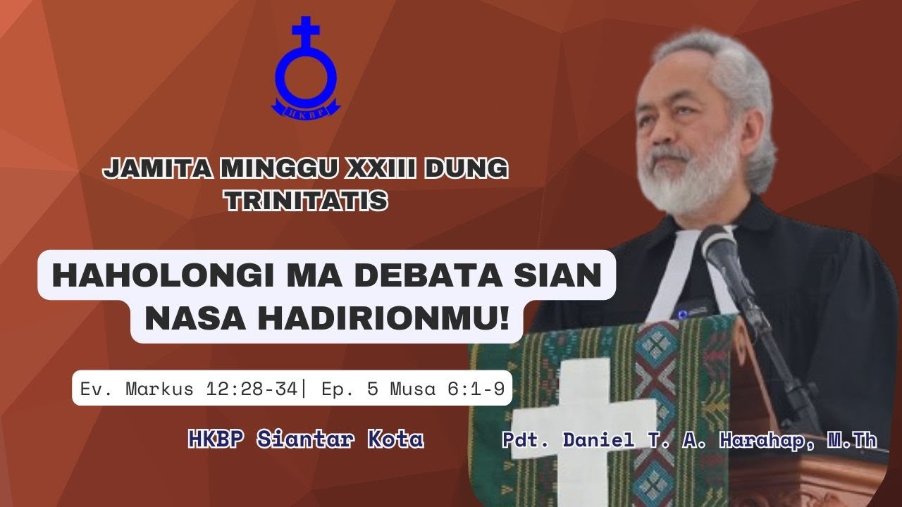 Jamita Minggu XXIII DUNG TRINITATIS | Pdt. Daniel Taruli Asi Harahap | HKBP Siantar Kota