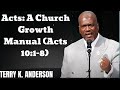Acts: A Church Growth Manual (Acts 10:1-8)- Terry Keith Anderson Message