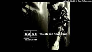 Case - Touch Me Tease Me [Instrumental HD] (feat. Foxy Brown)