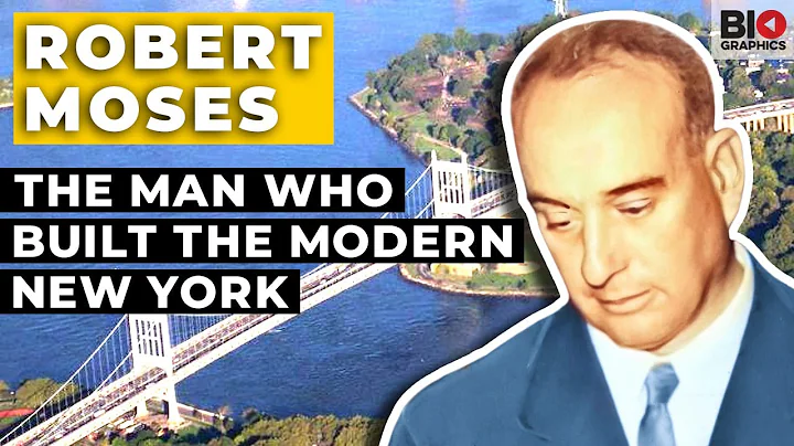 Robert Moses: The Man Who Built the Modern New York