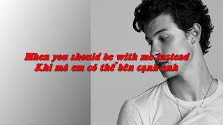 Treat You Better-Shawn Mendes (Lyrics + Vietsub)