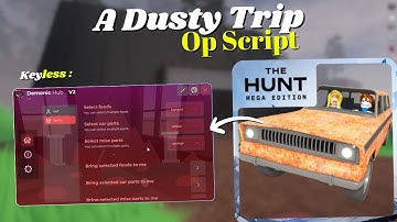 *NEW* A Dusty Trip Script | Pastebin 2025 | Keyless