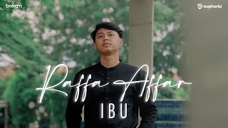 Raffa Affar - Ibu Official Music Video