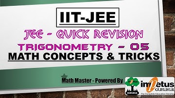 IIT - JEE  Concept | Trigonometry Quick Revision-05 | JEE Math Concept & Trick | Impetus Gurukul