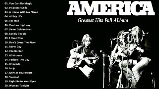 The Best of America Full Album - America Greatest Hits Playlist 2021 - America Best Songs Ever