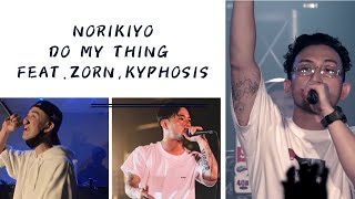 NORIKIYO/DO MY THING feat.ZORN,Kyphos!s