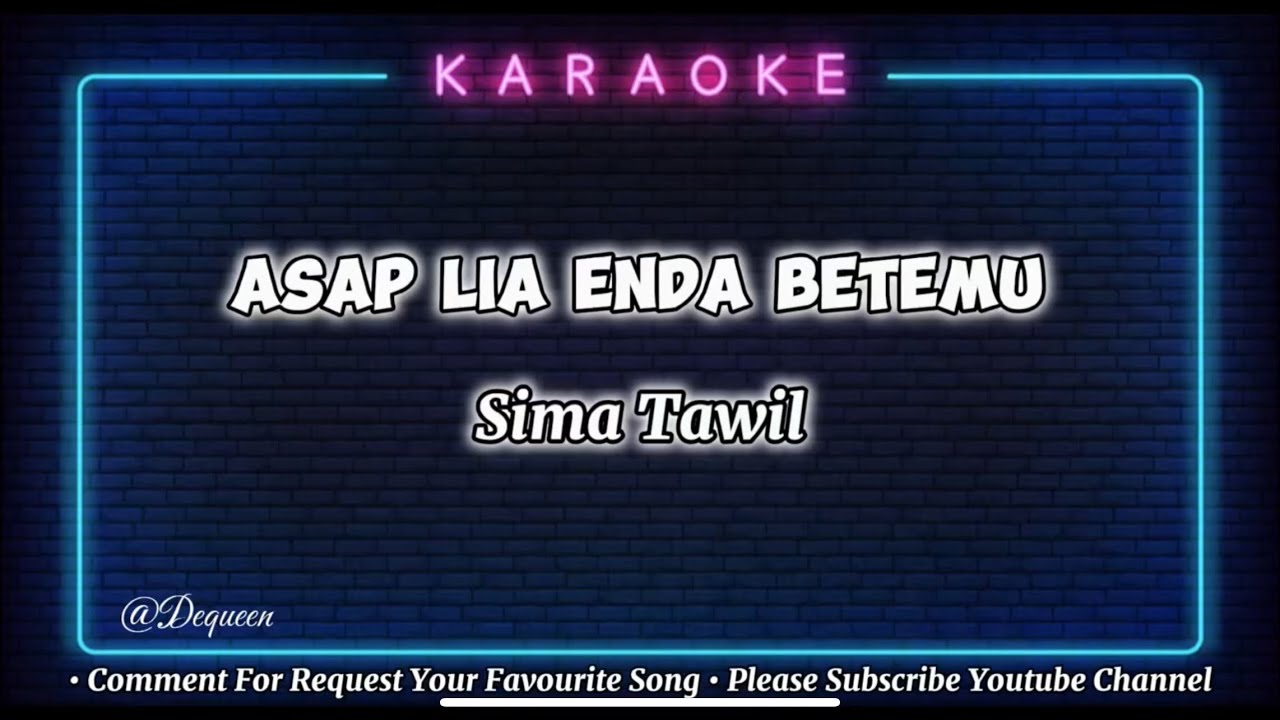 Asap Lia Enda Betemu - Sima Tawil ( Karaoke Version )