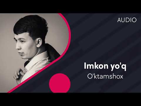 O'ktamshox — Imkon yo'q | Уктамшох — Имкон йук (AUDIO)