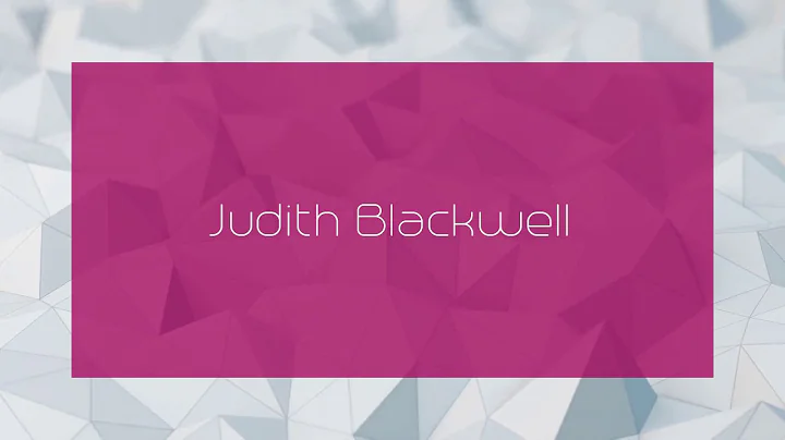 Judith Blackwell - appearance