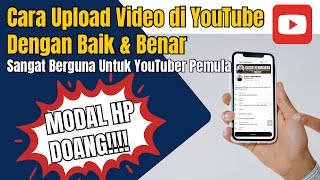Cara Upload video Ke YouTube Dengan Benar Dan Tepat 2024 | Youtuber Pemula Wajib Tau‼️