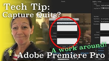 Capture Quits in Adobe Premiere Pro