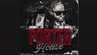 9Hunnitt Ft Audi Money - Porter House Official Audio
