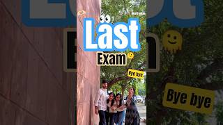Abhi na jao 🫠 #ytshorts #farewell #university #exam #lastexam #lastday #shorts