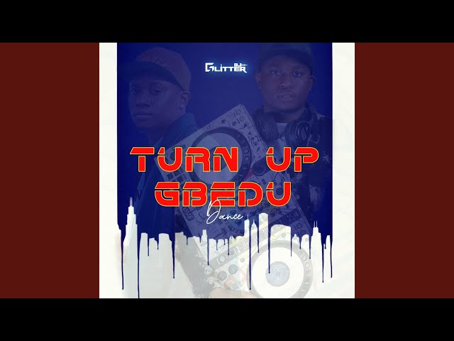 Turn Up Gbedu Dance