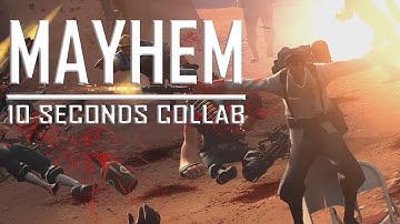 Mayhem | 10 Seconds Collaboration