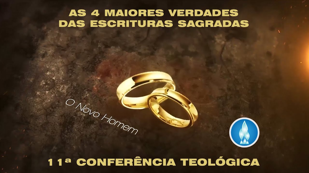 As 4 Maiores Verdades das Escrituras Sagradas - O Novo Homem noiva gabriel guedes