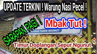 UPDATE TERKINI ! Nasi Pecel Mbak Tut Ngunut, masih ramai pengunjung, tempat strategis ! bisa dicoba!