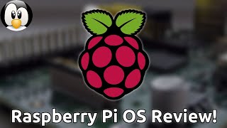 Taking A Look At Raspberry Pi OS - A Good Linux Distro For Kids?