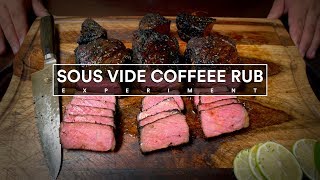 Sous Vide COFFEE RUB Steak Experiment!