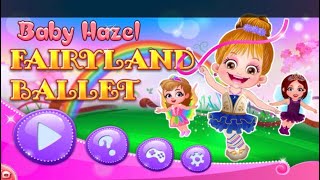 Baby Hazel FAIRILAND Ballet (end)|Fun game Videos by Baby Hazel games Baby Hazel FAIRILAND Ballet (end)|Fun game Videos by Baby Hazel games