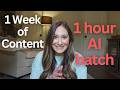 How to Batch a Week of Content in 1 Hour Using AI
