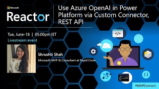 Use Azure OpenAI in Power Platform via Custom Connector, REST API | #MVPConnect