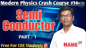Semiconductor 01 | {#Modern_physics 14} Crash Course by Ram Tiwari Sir #Physics #mechanic#cee#mbbs