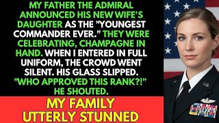 My Father, The Admiral, Crowned His Stepdaughter Commander, UNTIL I WALKED IN WEARING THE REAL BADGE